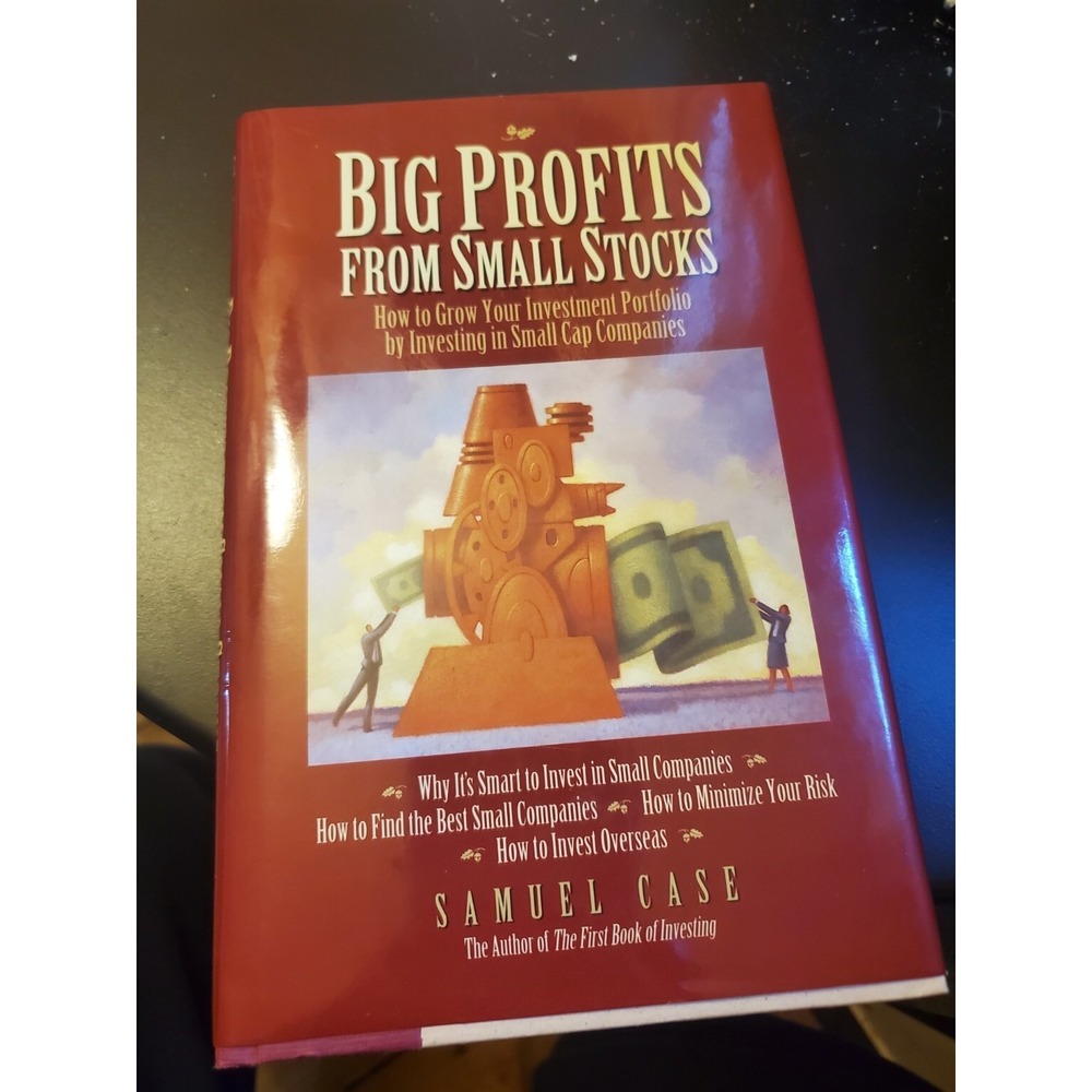 Big Profits from Small Stocks:‎ How to Grow Your Investment Portfolio by...